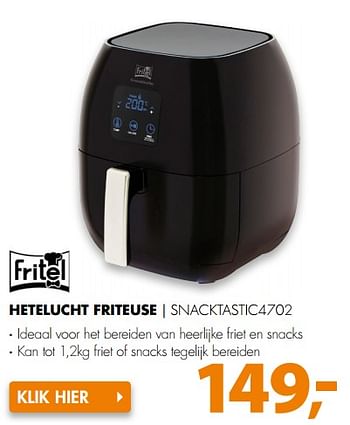 Aanbiedingen Fritel hetelucht friteuse snacktastic4702 - Fritel - Geldig van 31/07/2017 tot 06/08/2017 bij Expert