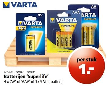 Aanbiedingen Batterijen superlife - Varta - Geldig van 01/08/2017 tot 09/08/2017 bij Marskramer