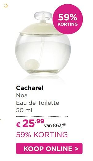 Aanbiedingen Cacharel noa eau de toilette - Cacharel - Geldig van 31/07/2017 tot 20/08/2017 bij Ici Paris XL