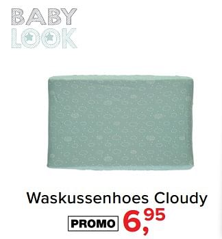 Aanbiedingen Waskussenhoes cloudy - Baby look - Geldig van 31/07/2017 tot 27/08/2017 bij Babypark