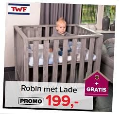 Aanbiedingen Robin met lade - TWF - Geldig van 31/07/2017 tot 27/08/2017 bij Babypark