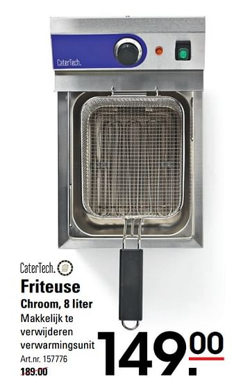 Aanbiedingen Catertech friteuse chroom - Catertech - Geldig van 01/08/2017 tot 21/08/2017 bij Sligro