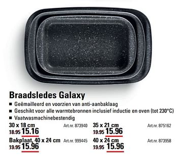 Aanbiedingen Braadsledes galaxy - Huismerk - Sligro - Geldig van 01/08/2017 tot 21/08/2017 bij Sligro