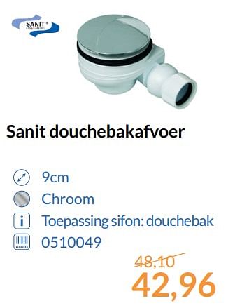 Aanbiedingen Sanit douchebakafvoer - Sanit - Geldig van 01/08/2017 tot 31/08/2017 bij Sanitairwinkel