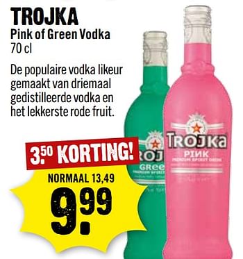 Aanbiedingen Trojka pink of green vodka - Trojka - Geldig van 06/08/2017 tot 12/08/2017 bij Dirk III