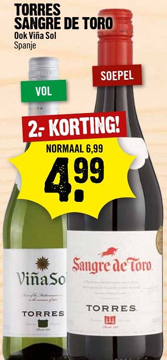 Aanbiedingen Torres sangre de toro ook viña sol spanje - Rode wijnen - Geldig van 06/08/2017 tot 12/08/2017 bij Dirk III