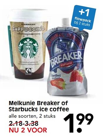 Aanbiedingen Melkunie breaker of starbucks ice coffee - Huismerk - Em-té - Geldig van 06/08/2017 tot 12/08/2017 bij Em-té