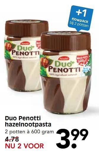 Aanbiedingen Duo penotti hazelnootpasta - Penotti - Geldig van 06/08/2017 tot 12/08/2017 bij Em-té