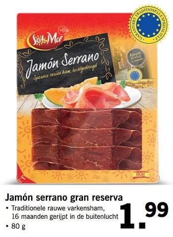 Aanbiedingen Jamón serrano gran reserva - Sol &amp; Mar - Geldig van 07/08/2017 tot 13/08/2017 bij Lidl