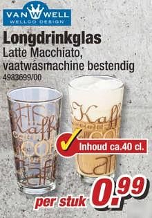 Aanbiedingen Longdrinkglas - Van Well - Geldig van 07/08/2017 tot 13/08/2017 bij Poco