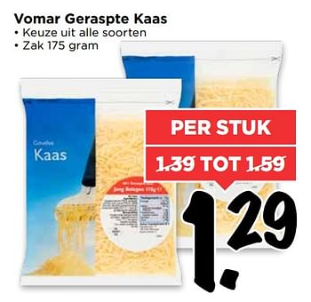 Aanbiedingen Vomar geraspte kaas - Huismerk Vomar - Geldig van 06/08/2017 tot 12/08/2017 bij Vomar
