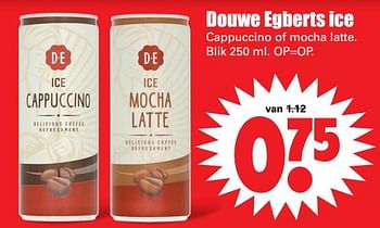 Aanbiedingen Douwe egberts ice cappuccino of mocha latte - Huismerk - Dirk - Geldig van 06/08/2017 tot 12/08/2017 bij Lekker Doen