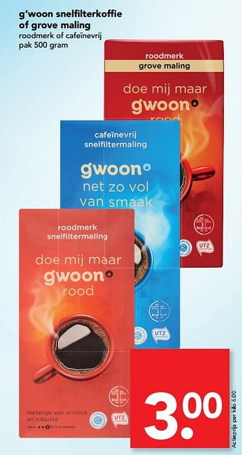 Aanbiedingen G`woon snelflterkoffie of grove maling - Gâ€™woon - Geldig van 06/08/2017 tot 19/08/2017 bij Deen Supermarkten