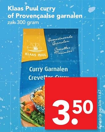 Aanbiedingen Klaas puul curry of provençaalse garnalen - Klaas Puul - Geldig van 06/08/2017 tot 19/08/2017 bij Deen Supermarkten