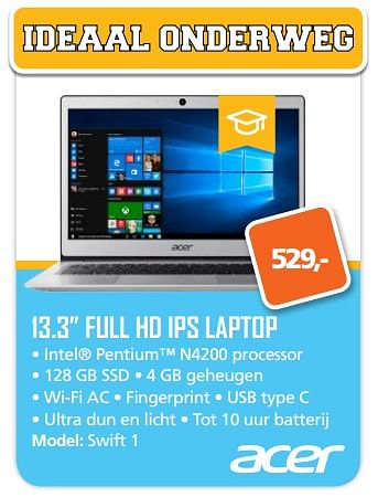 Aanbiedingen Acer 13.3 full hd ips laptop swift 1 - Acer - Geldig van 07/08/2017 tot 10/09/2017 bij ITprodeals