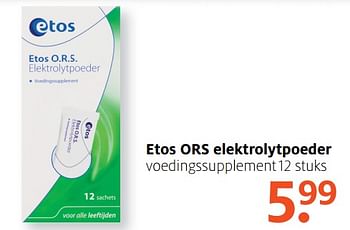 Aanbiedingen Etos ors elektrolytpoeder voedingssupplemen - Huismerk - Etos - Geldig van 07/08/2017 tot 13/08/2017 bij Etos