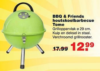 Aanbiedingen Bbq + friends houtskoolbarbecue tome - BBQ &amp; Friends  - Geldig van 07/08/2017 tot 13/08/2017 bij Praxis