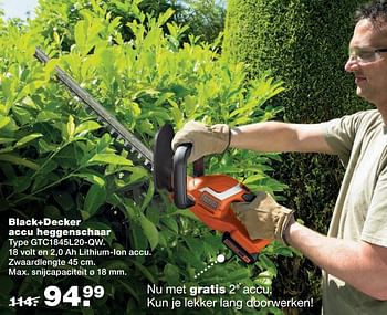 Aanbiedingen Black+decker accu heggenschaar type gtc1845l20-qw - Black &amp; Decker - Geldig van 07/08/2017 tot 13/08/2017 bij Praxis