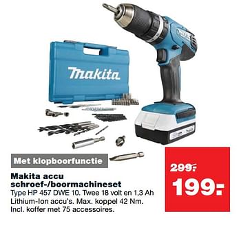 Aanbiedingen Makita accu schroef- boormachineset type hp 457 dwe 10 - Makita - Geldig van 07/08/2017 tot 13/08/2017 bij Praxis