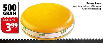 Aanbiedingen Poiesz kaas - Huismerk Poiesz - Geldig van 07/08/2017 tot 13/08/2017 bij Poiesz