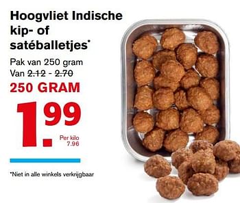 Aanbiedingen Hoogvliet indische kip- of satéballetjes - Huismerk - Hoogvliet - Geldig van 09/08/2017 tot 15/08/2017 bij Hoogvliet