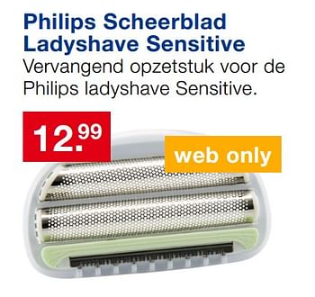 Aanbiedingen Philips scheerblad ladyshave sensitive - Philips - Geldig van 20/08/2017 tot 10/09/2017 bij Handyman