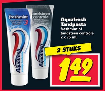 Aanbiedingen Aquafresh tandpasta freshmint of tandsteen controle - Aquafresh - Geldig van 07/08/2017 tot 13/08/2017 bij Nettorama