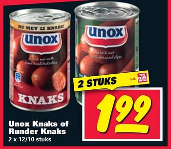 Aanbiedingen Unox knaks of runder knaks - Unox - Geldig van 07/08/2017 tot 13/08/2017 bij Nettorama