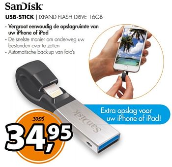 Aanbiedingen Sandisk usb-stick ixpand flash drive 16gb - Sandisk - Geldig van 12/08/2017 tot 20/08/2017 bij Expert