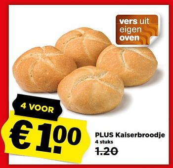 Aanbiedingen Plus kaiserbroodje - Huismerk - Plus - Geldig van 13/08/2017 tot 19/08/2017 bij Plus