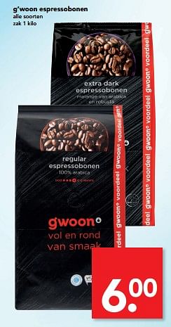 Aanbiedingen G`woon espressobonen - Gâ€™woon - Geldig van 13/08/2017 tot 19/08/2017 bij Deen Supermarkten