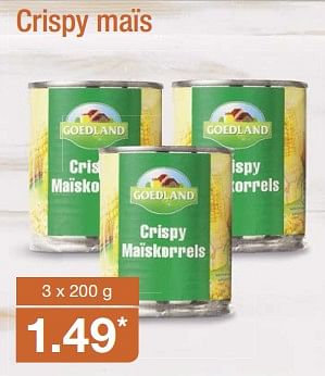 Aanbiedingen Crispy maïs - Goedland - Geldig van 13/08/2017 tot 20/08/2017 bij Aldi