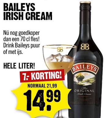 Aanbiedingen Baileys irish cream - Baileys - Geldig van 13/08/2017 tot 19/08/2017 bij Dirk III