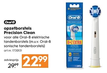 Aanbiedingen Opzetborstels precision clean - Oral-B - Geldig van 12/08/2017 tot 23/08/2017 bij Blokker