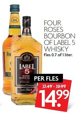 Aanbiedingen Four roses bourbon of label 5 whisky - Huismerk - Deka Markt - Geldig van 13/08/2017 tot 19/08/2017 bij Deka Markt