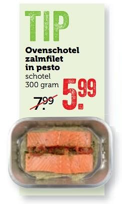 Aanbiedingen Ovenschotel zalmfilet in pesto - Huismerk - Coop - Geldig van 14/08/2017 tot 20/08/2017 bij Coop