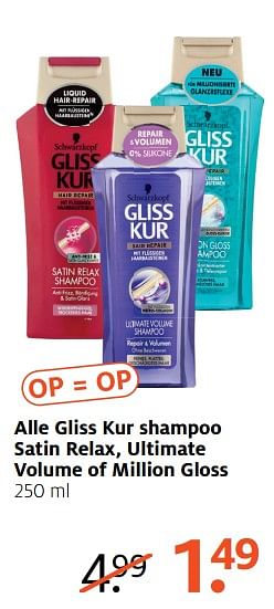 Aanbiedingen Alle gliss kur shampoo satin relax, ultimate volume of million gloss - Schwartzkopf - Geldig van 14/08/2017 tot 27/08/2017 bij Etos