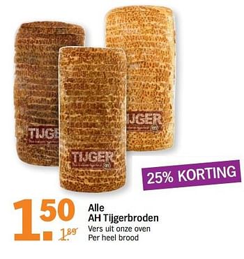 Aanbiedingen Alle ah tijgerbroden - Huismerk - Albert Heijn - Geldig van 14/08/2017 tot 20/08/2017 bij Albert Heijn