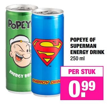 Aanbiedingen Popeye of superman energy drink - Huismerk - Big Bazar - Geldig van 14/08/2017 tot 27/08/2017 bij Big Bazar