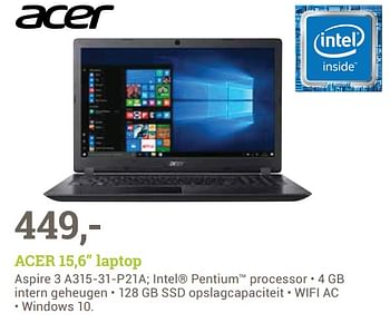 Aanbiedingen Acer 15,6 laptop aspire 3 a315-31-p21a - Acer - Geldig van 14/08/2017 tot 03/09/2017 bij BCC