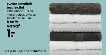 Aanbiedingen Zware kwaliteit badtextiel - Huismerk - Hema - Geldig van 14/08/2017 tot 27/08/2017 bij Hema
