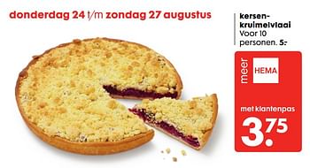 Aanbiedingen Kersenkruimelvlaai - Huismerk - Hema - Geldig van 14/08/2017 tot 27/08/2017 bij Hema