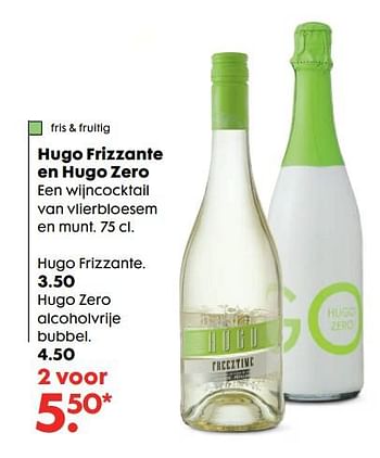 Aanbiedingen Hugo frizzante en hugo zero hugo frizzante - Witte wijnen - Geldig van 14/08/2017 tot 27/08/2017 bij Hema