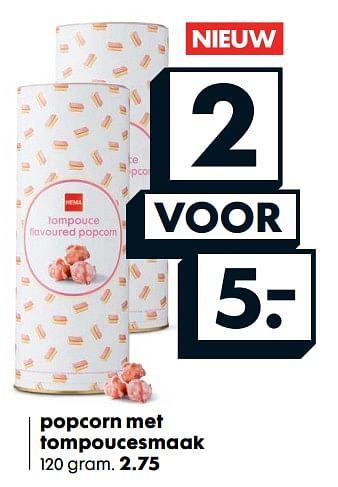 Aanbiedingen Popcorn met tompoucesmaak - Huismerk - Hema - Geldig van 28/08/2017 tot 10/09/2017 bij Hema