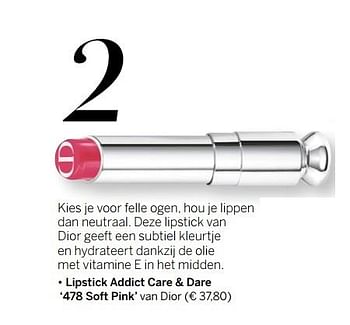 Aanbiedingen Lipstick addict care + dare 478 soft pink van dior - Dior - Geldig van 14/08/2017 tot 31/08/2017 bij Ici Paris XL