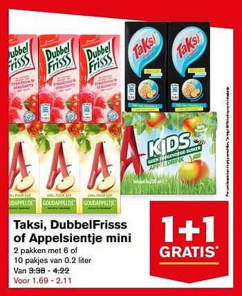 Aanbiedingen Taksi, dubbelfrisss of appelsientje mini - Huismerk - Hoogvliet - Geldig van 16/08/2017 tot 22/08/2017 bij Hoogvliet