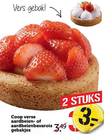 Aanbiedingen Coop verse aardbeien- of aardbeienbavarois gebakjes - Huismerk - Coop - Geldig van 21/08/2017 tot 27/08/2017 bij Coop