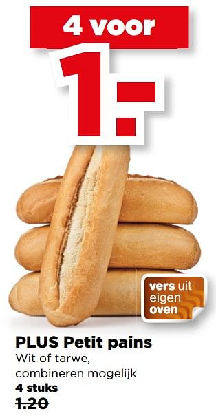 Aanbiedingen Plus petit pains - Huismerk - Plus - Geldig van 20/08/2017 tot 26/08/2017 bij Plus