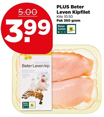 Aanbiedingen Plus beter leven kipfilet - Huismerk - Plus - Geldig van 20/08/2017 tot 26/08/2017 bij Plus