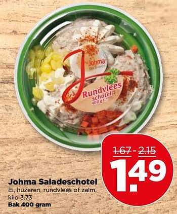 Aanbiedingen Johma saladeschotel - Johma - Geldig van 20/08/2017 tot 26/08/2017 bij Plus